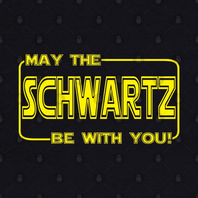 May the SCHWARTZ be with you! by buby87